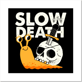 Slow death Posters and Art